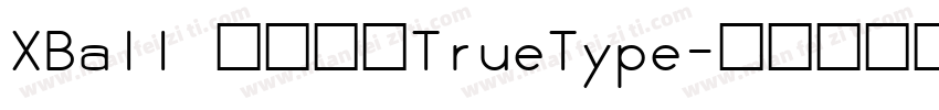XBall 常规斜体TrueType字体转换